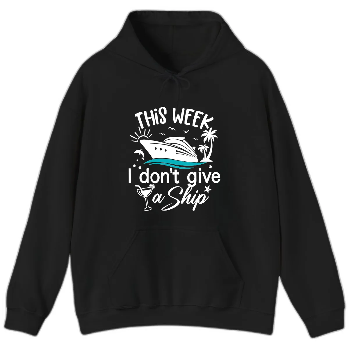 This Week I Don't Give A Ship Hoodie in Black