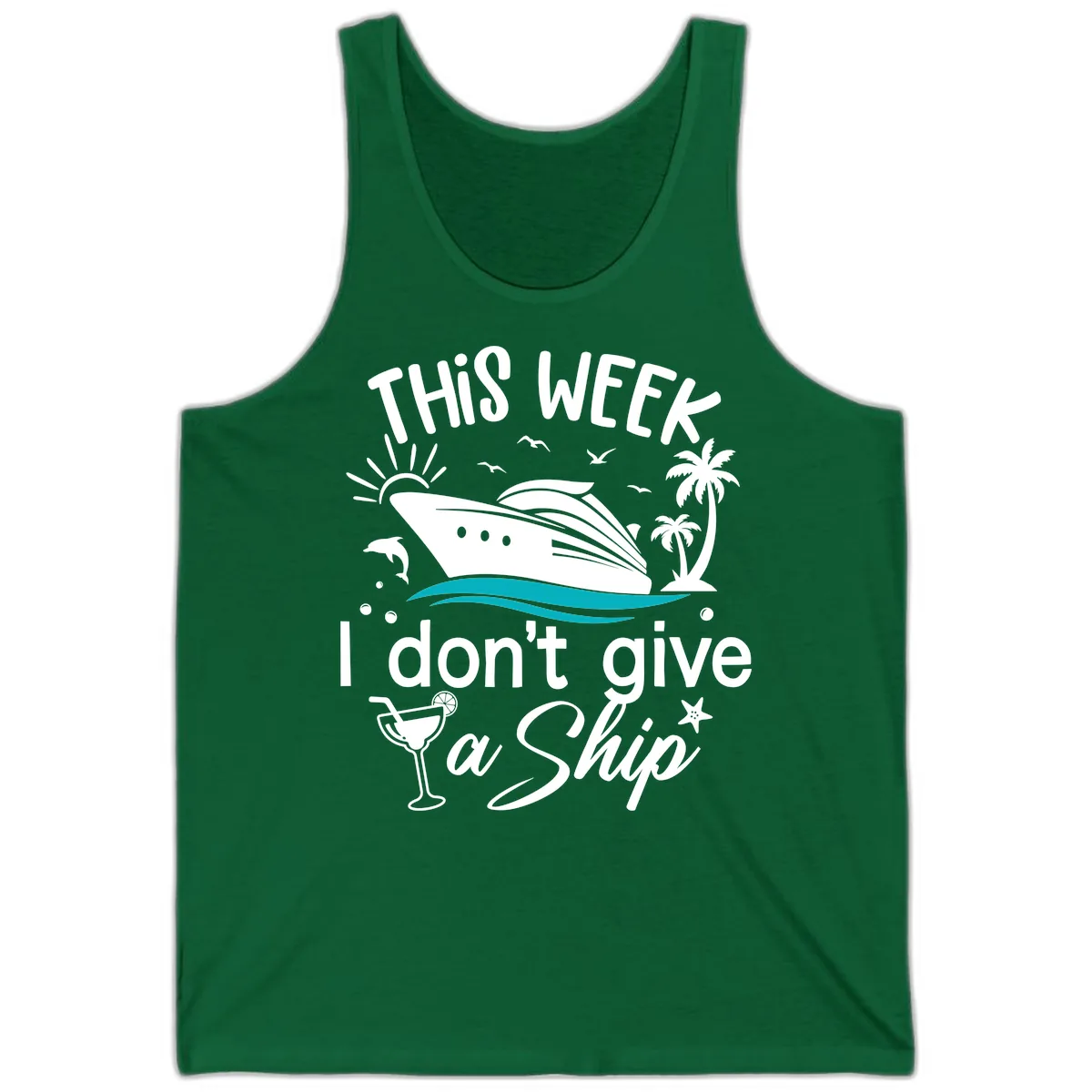 This Week I Don't Give A Ship Tank in Kelly