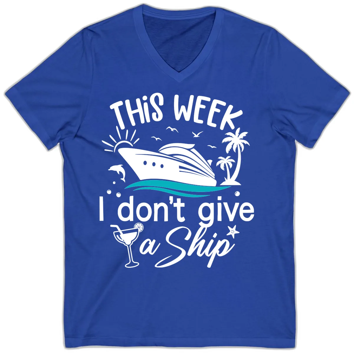 This Week I Don't Give A Ship V-Neck in True Royal