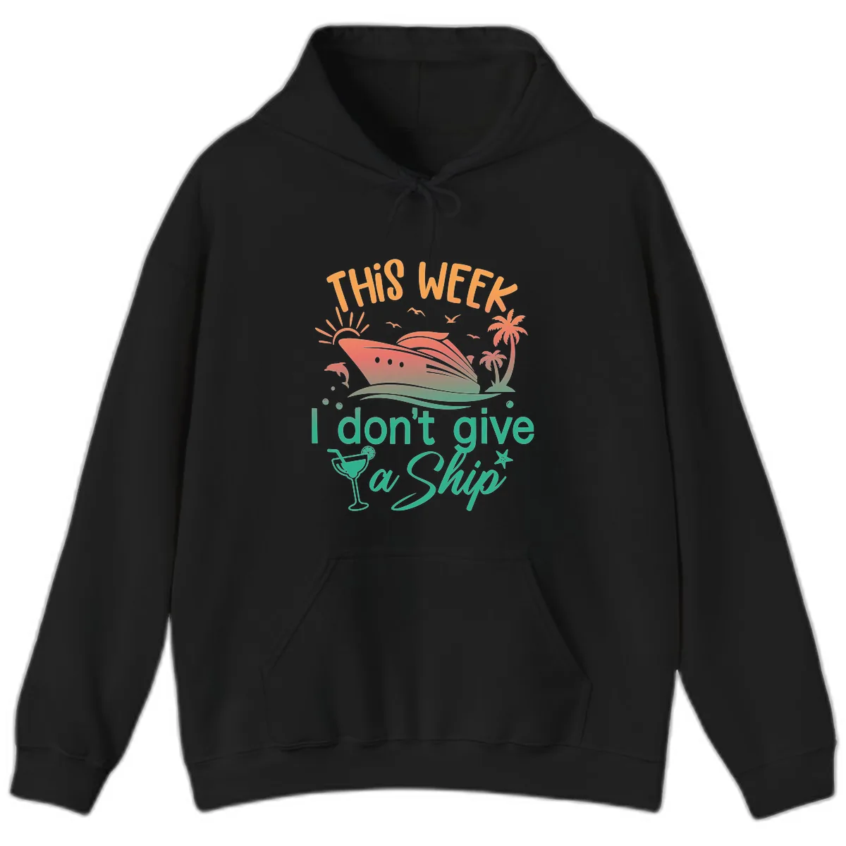 This Week I Don't Give A Ship Hoodie in Black