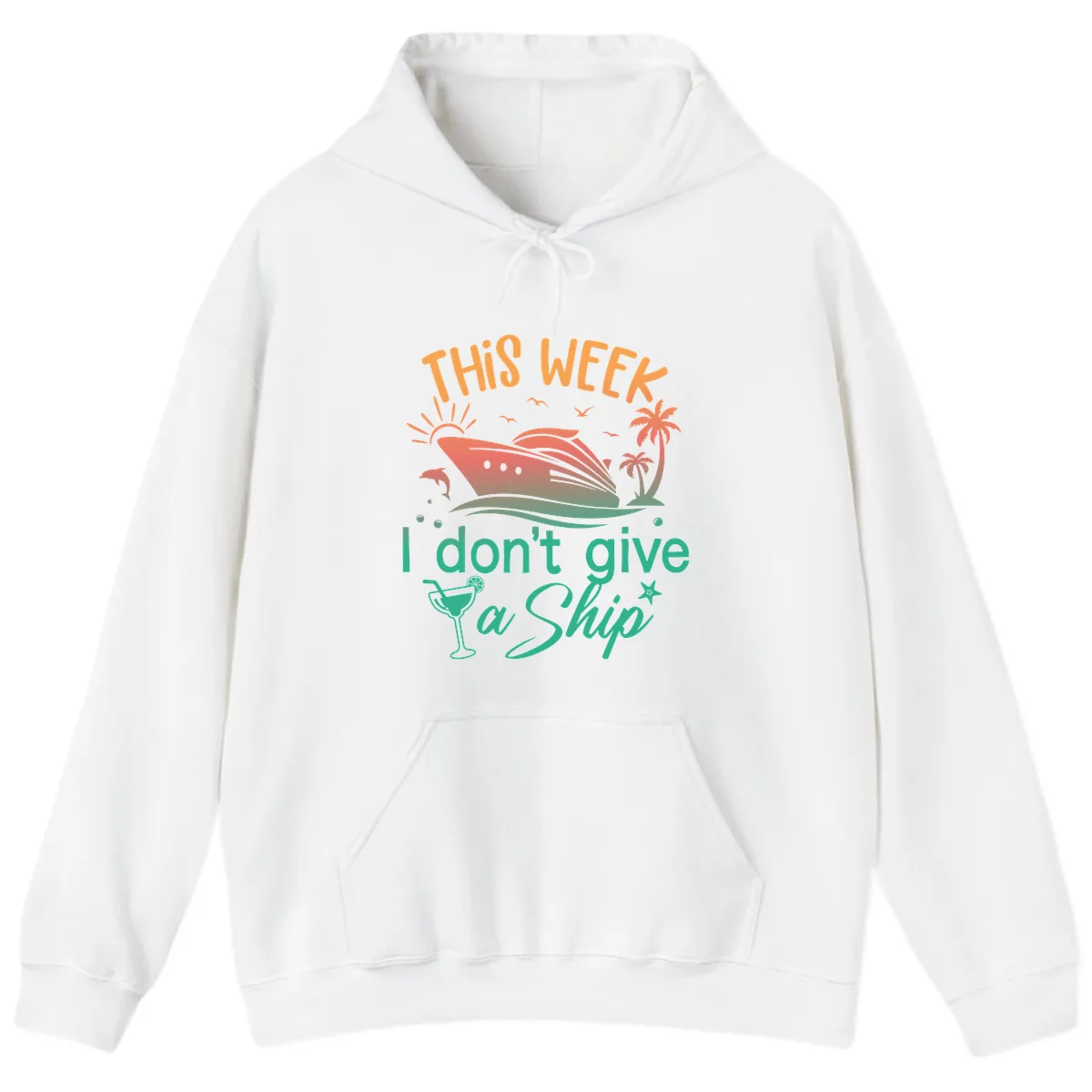 This Week I Don't Give A Ship Hoodie in White