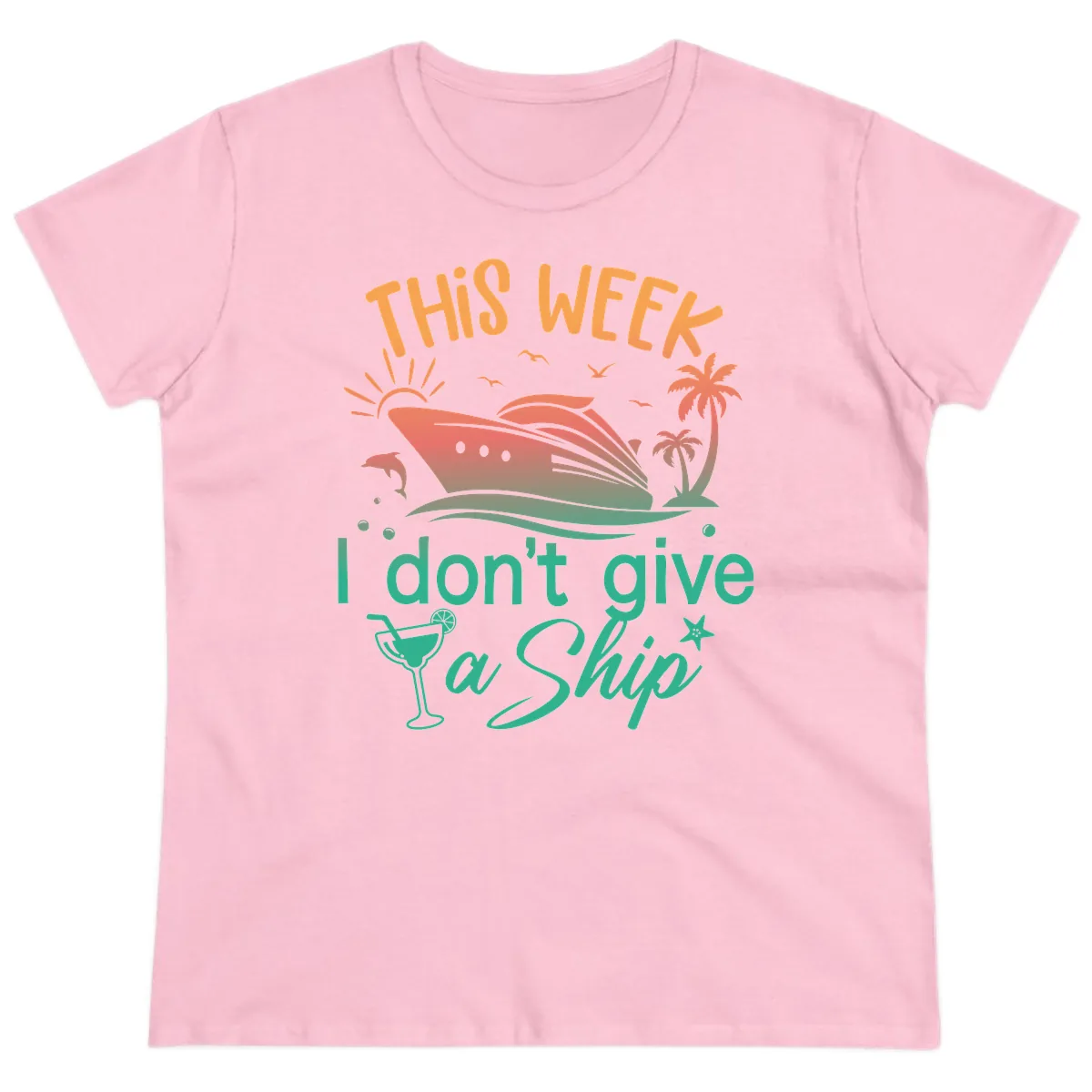 This Week I Don't Give A Ship Ladies Tee in Light Pink
