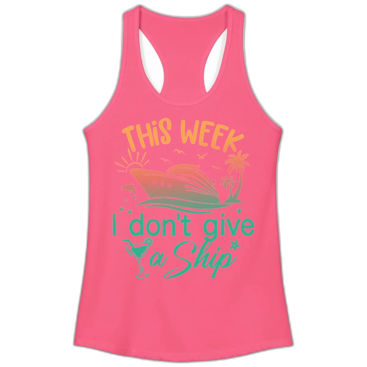This Week I Don't Give A Ship Ladies Tank in Solid Hot Pink