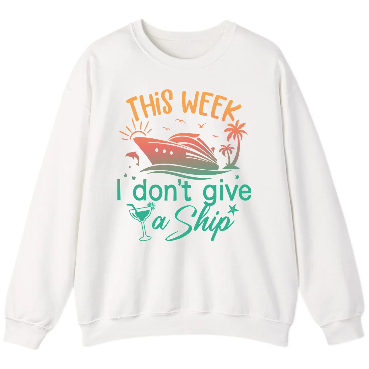 This Week I Don't Give A Ship Sweatshirt in White