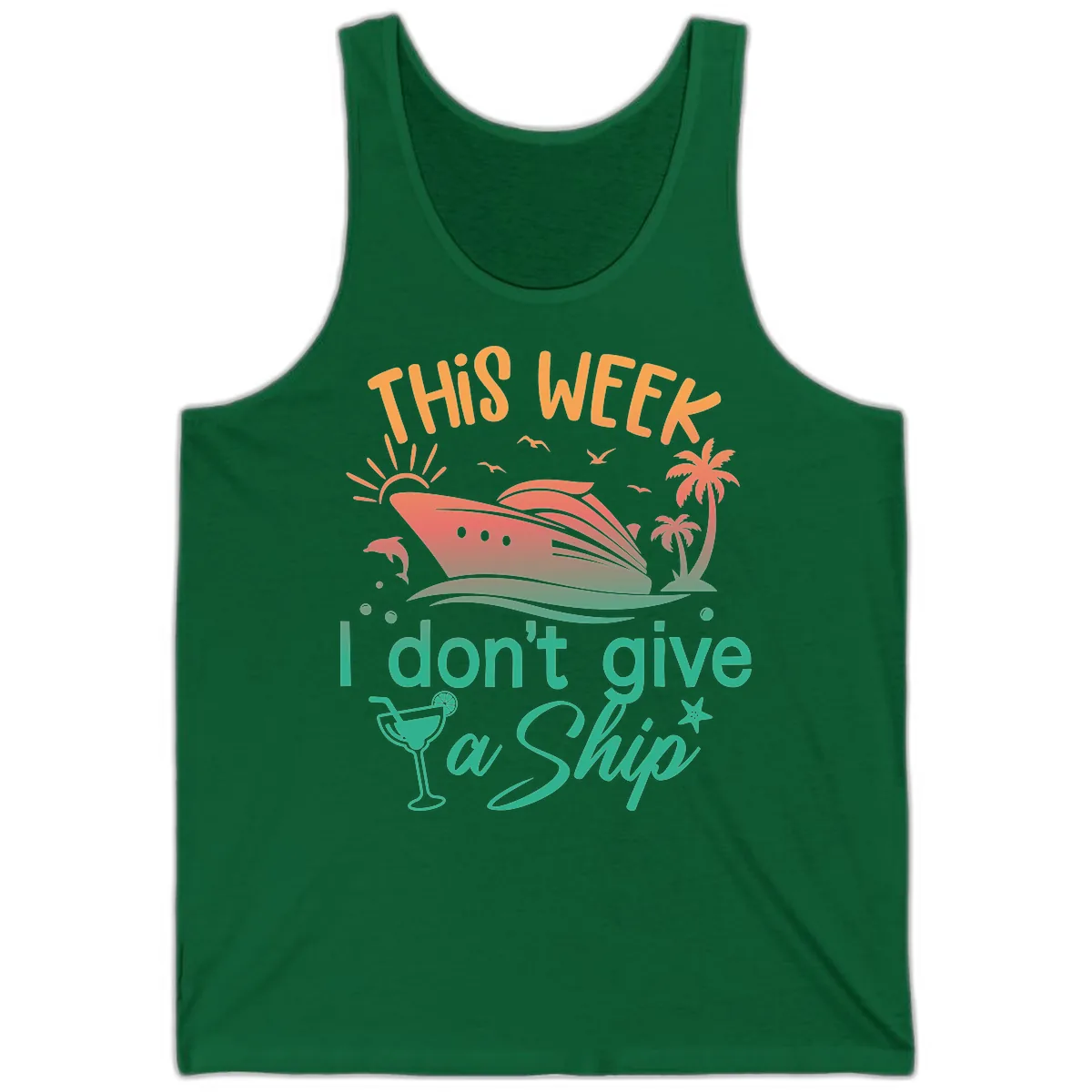 This Week I Don't Give A Ship Tank in Kelly