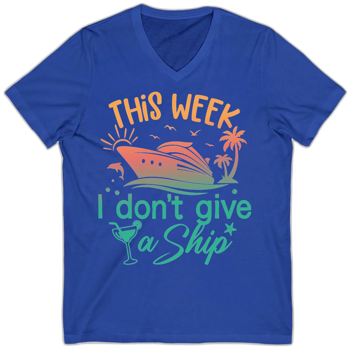 This Week I Don't Give A Ship V-Neck in True Royal
