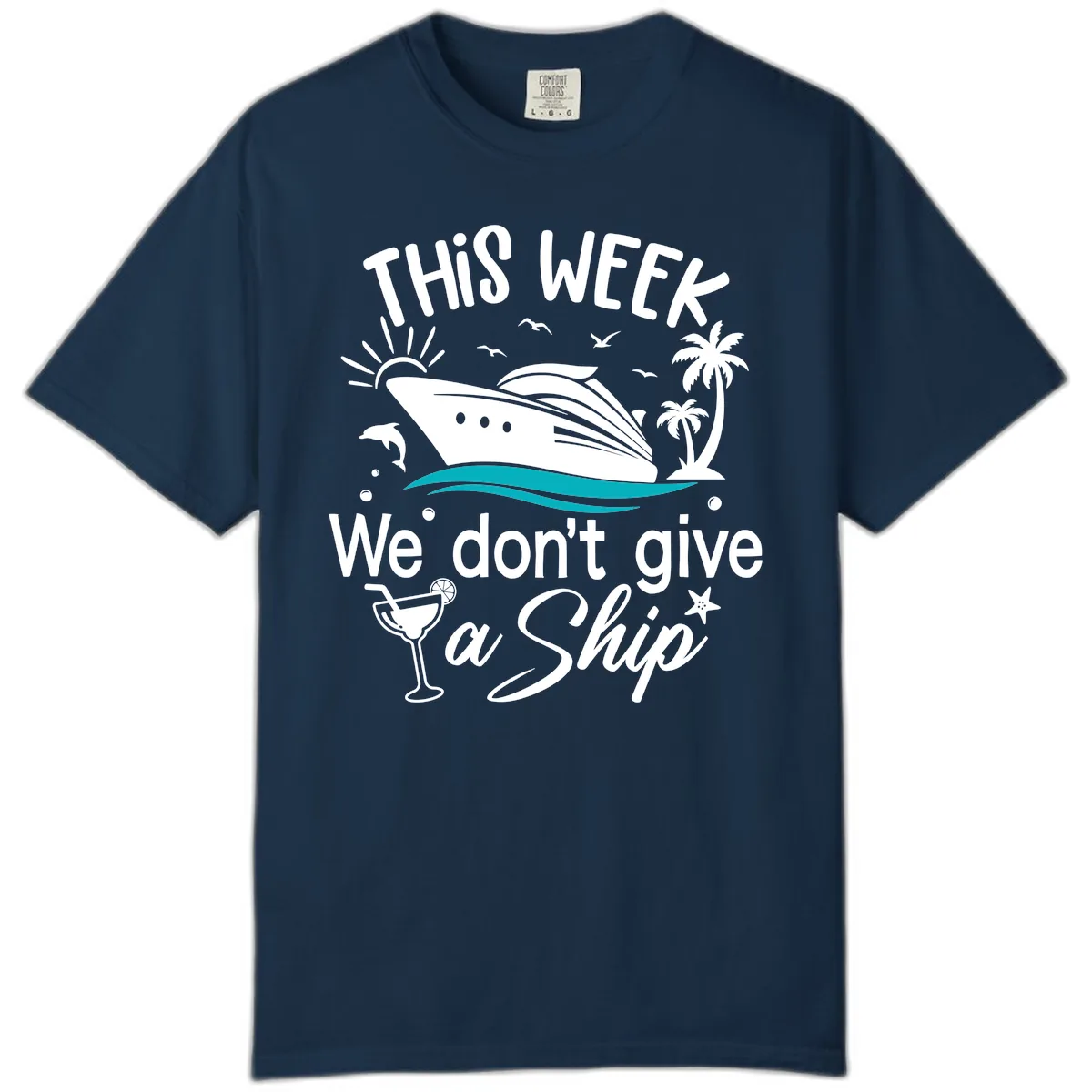 We Don't Give A Ship Cruise Comfort Color in True Navy