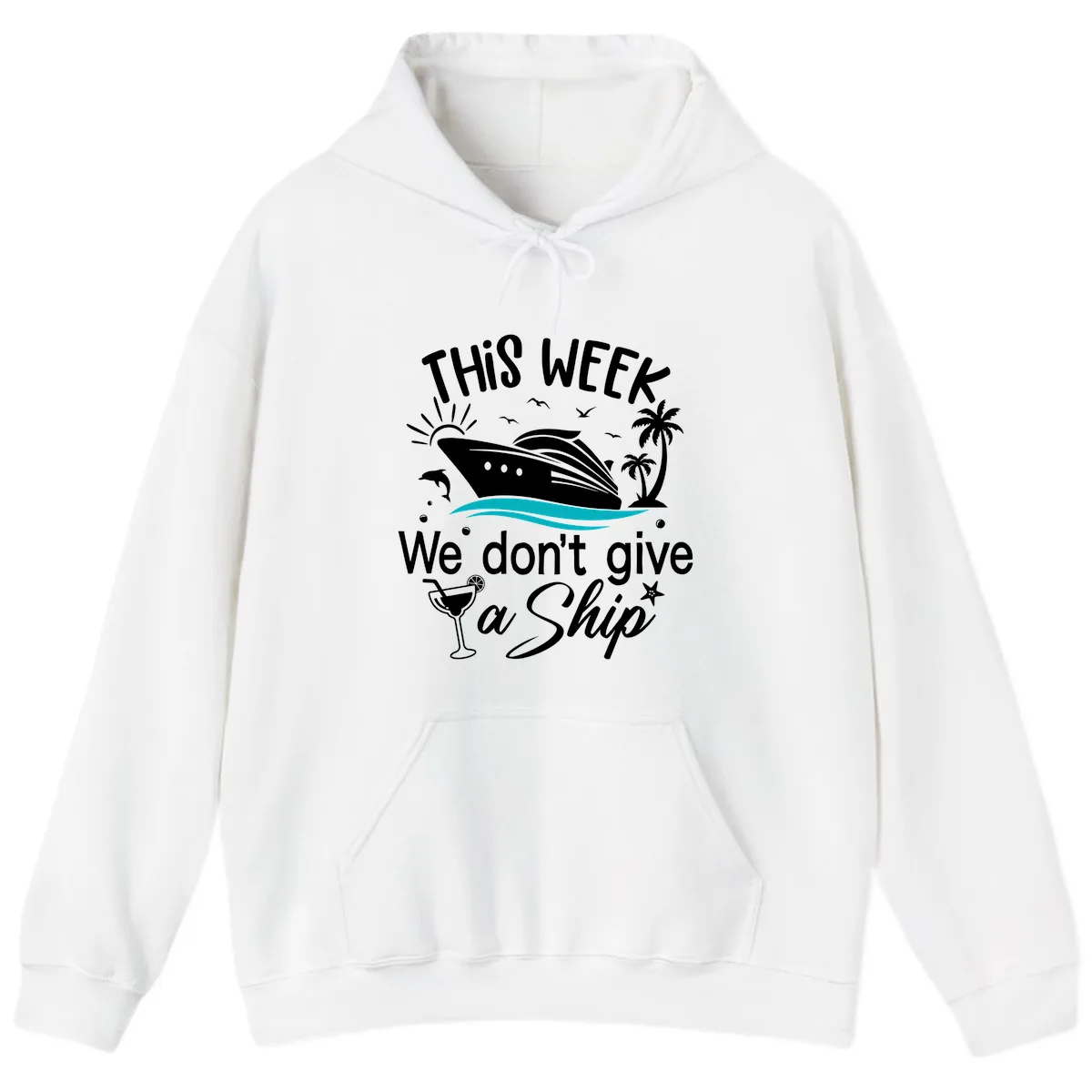 We Don't Give A Ship Cruise Hoodie in White