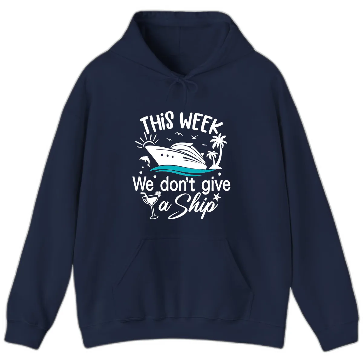 We Don't Give A Ship Cruise Hoodie in Navy