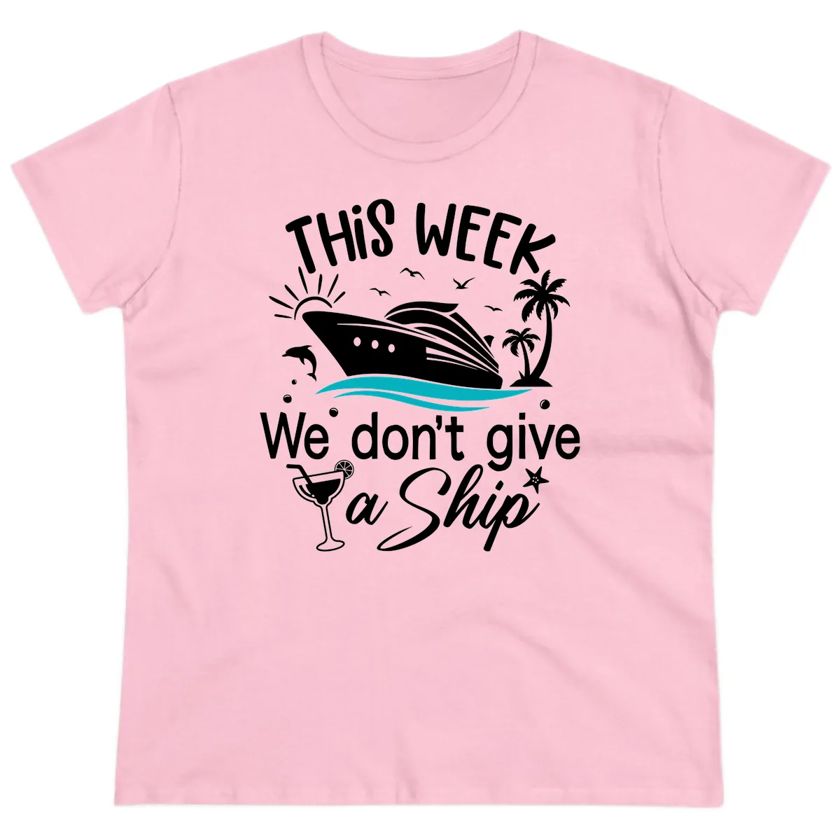We Don't Give A Ship Cruise Ladies Tee in Light Pink