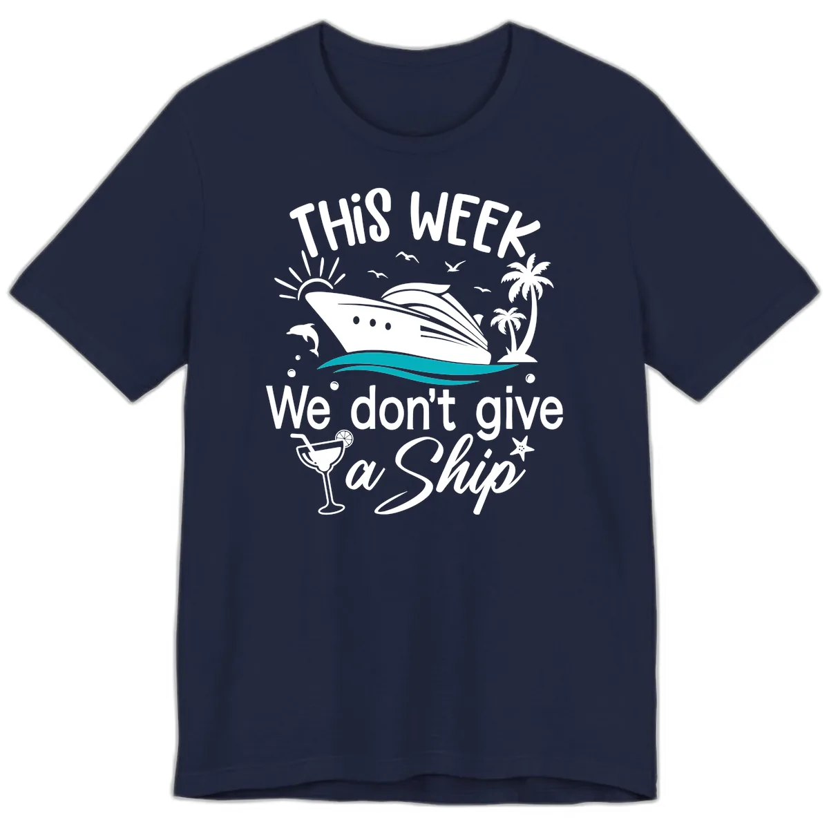 We Don't Give A Ship Cruise Premium T-Shirt in Navy