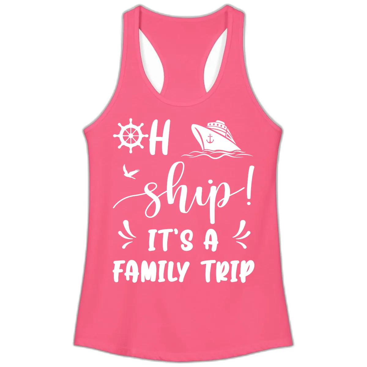 Ahoy Ship It's A Family Trip Ladies Tank in Solid Hot Pink