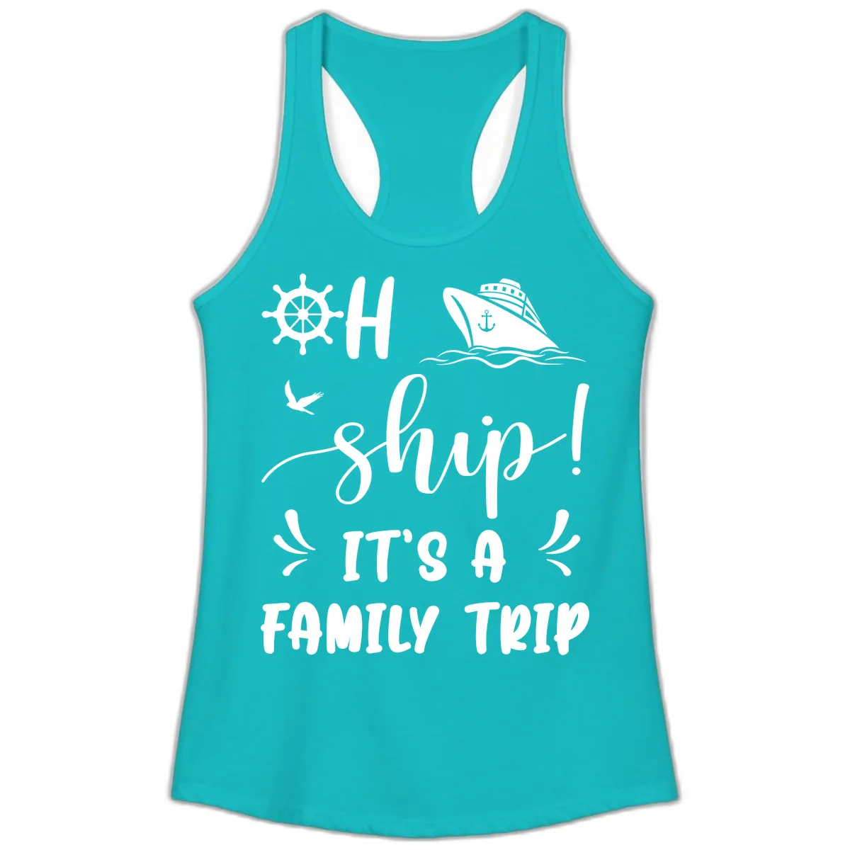 Ahoy Ship It's A Family Trip Ladies Tank in Tahiti Blue