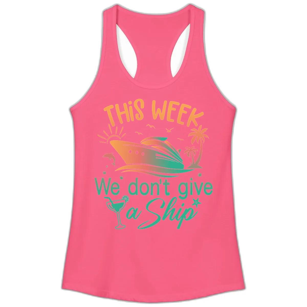 This Week We Don't Give A Ship Ladies Tank in Solid Hot Pink