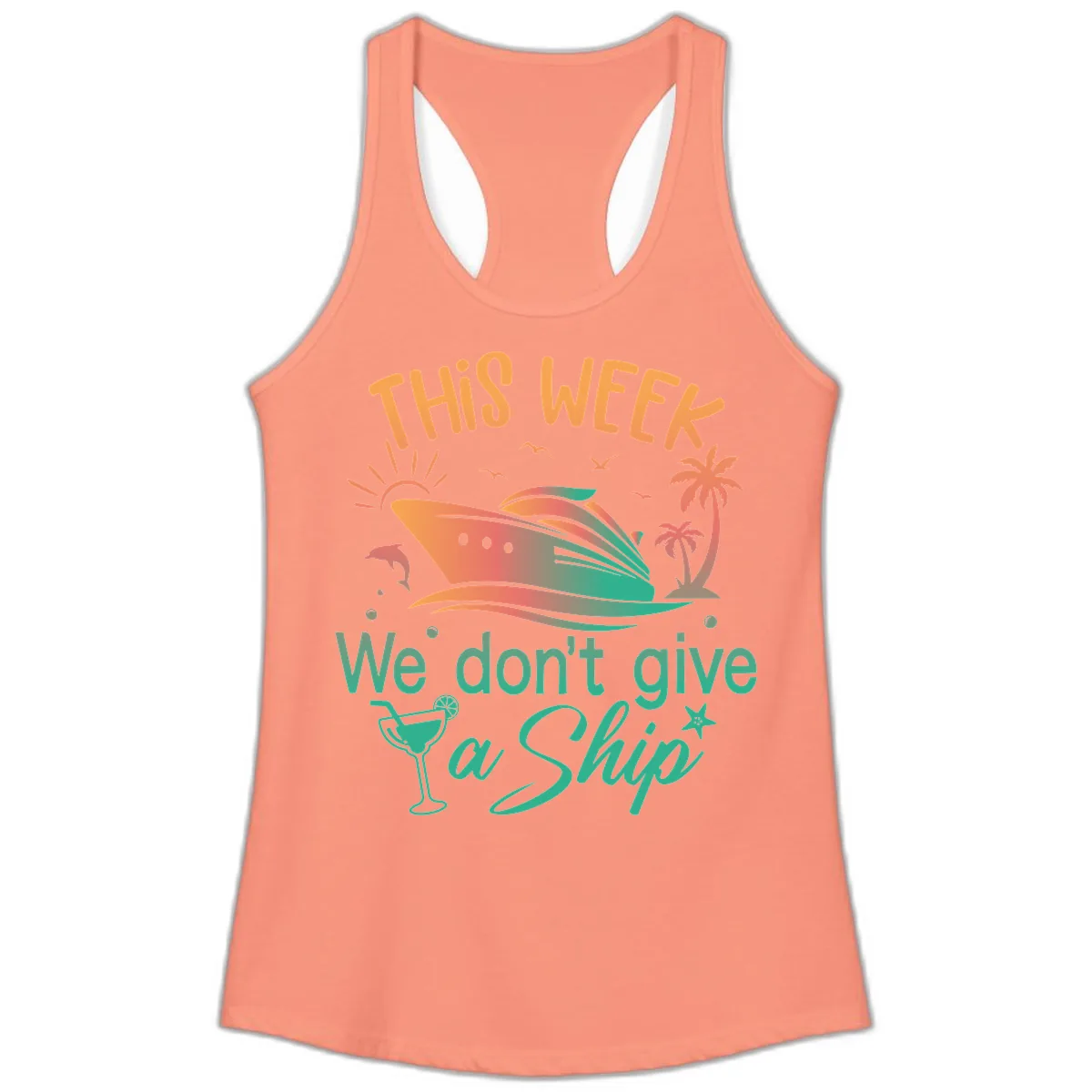 This Week We Don't Give A Ship Ladies Tank in Solid Light Orange
