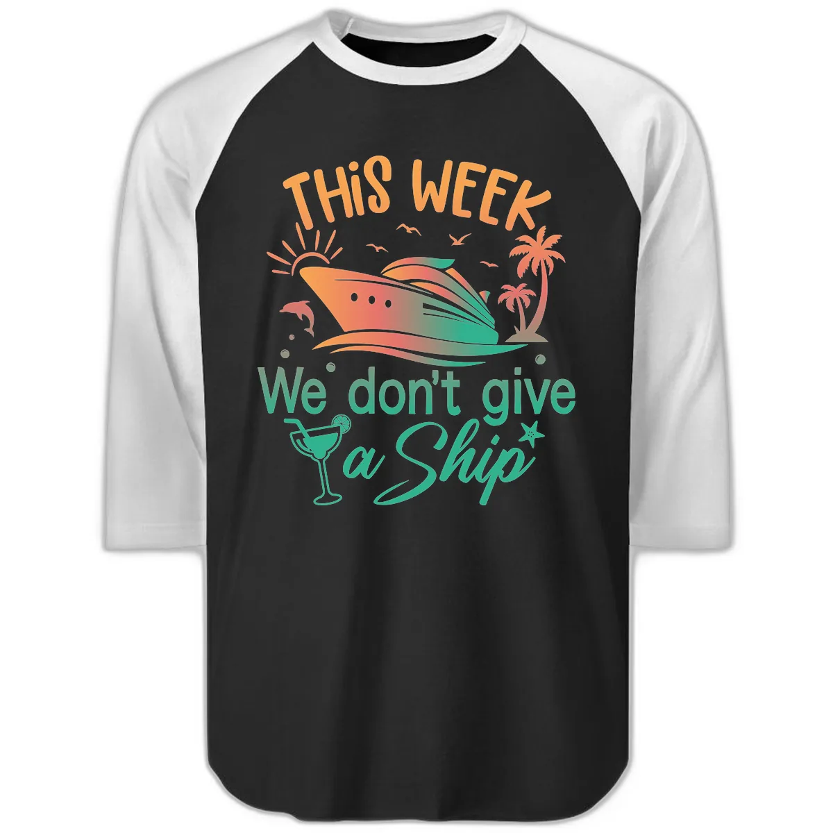 This Week We Don't Give A Ship Raglan 3/4 in Black White