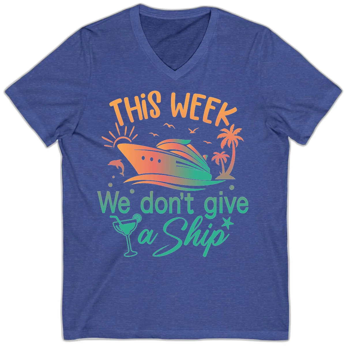 This Week We Don't Give A Ship V-Neck in Heather True Royal