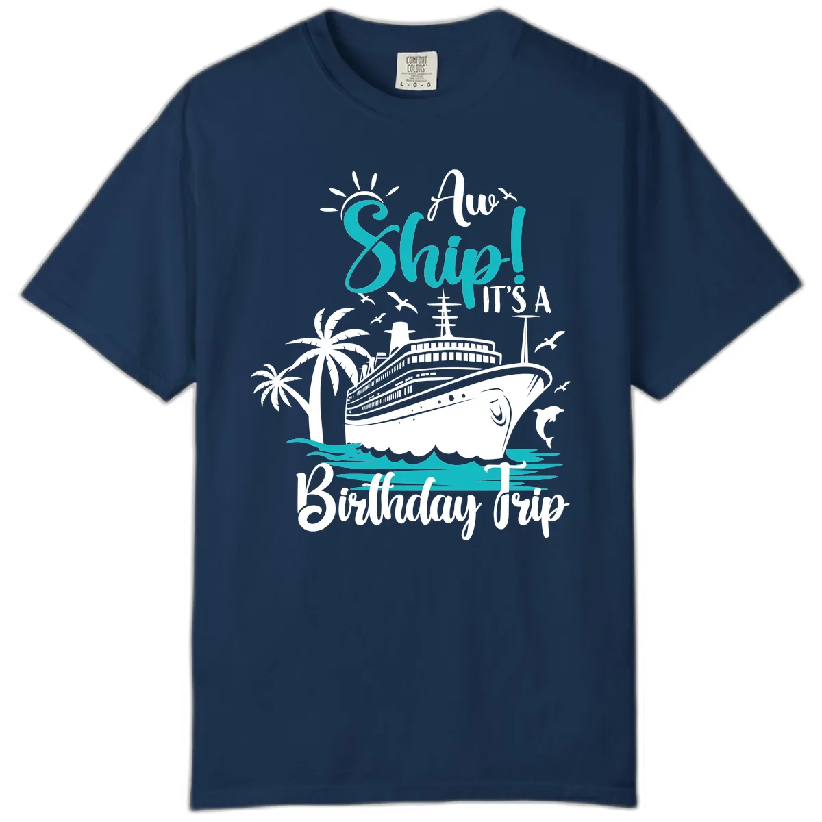 Aw Ship It's A Birthday Trip Comfort Color in Navy