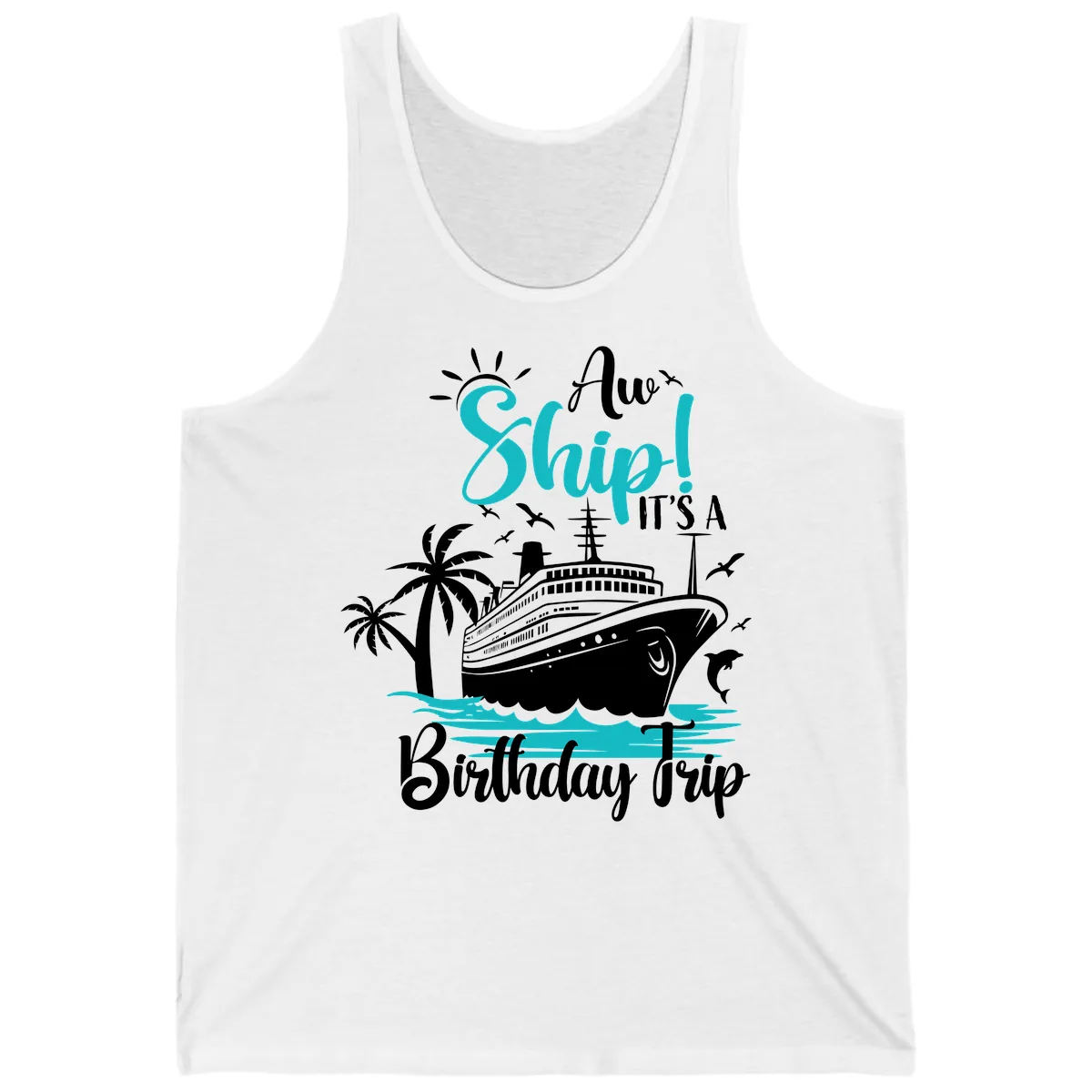Aw Ship It's A Birthday Trip Tank in White
