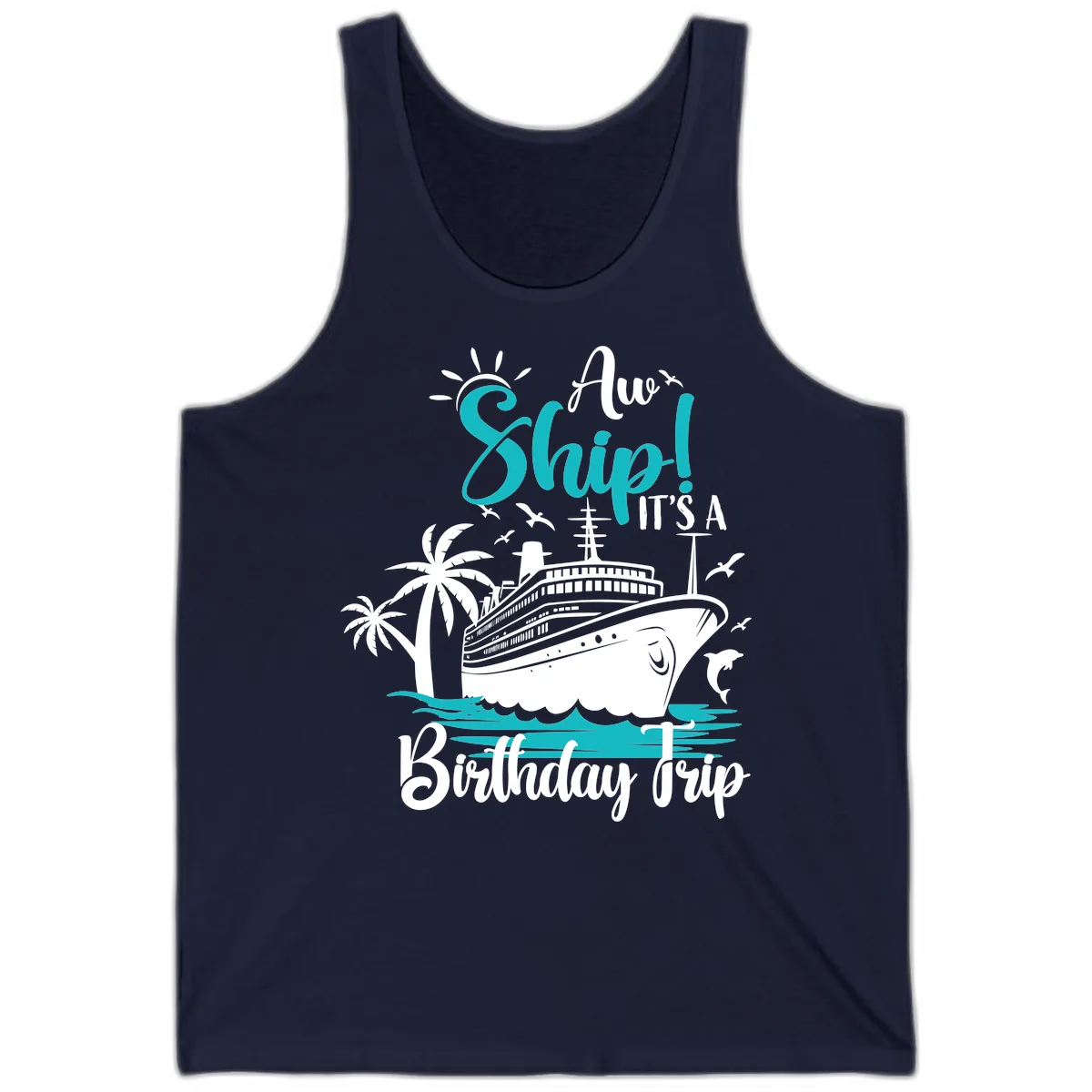 Aw Ship It's A Birthday Trip Tank in Navy