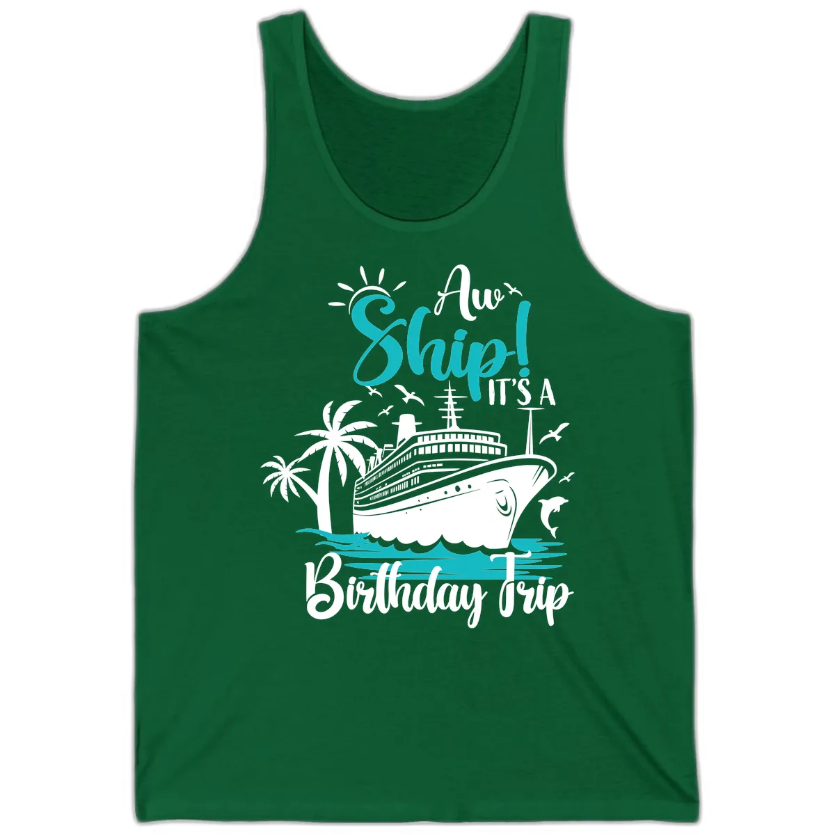 Aw Ship It's A Birthday Trip Tank in Kelly