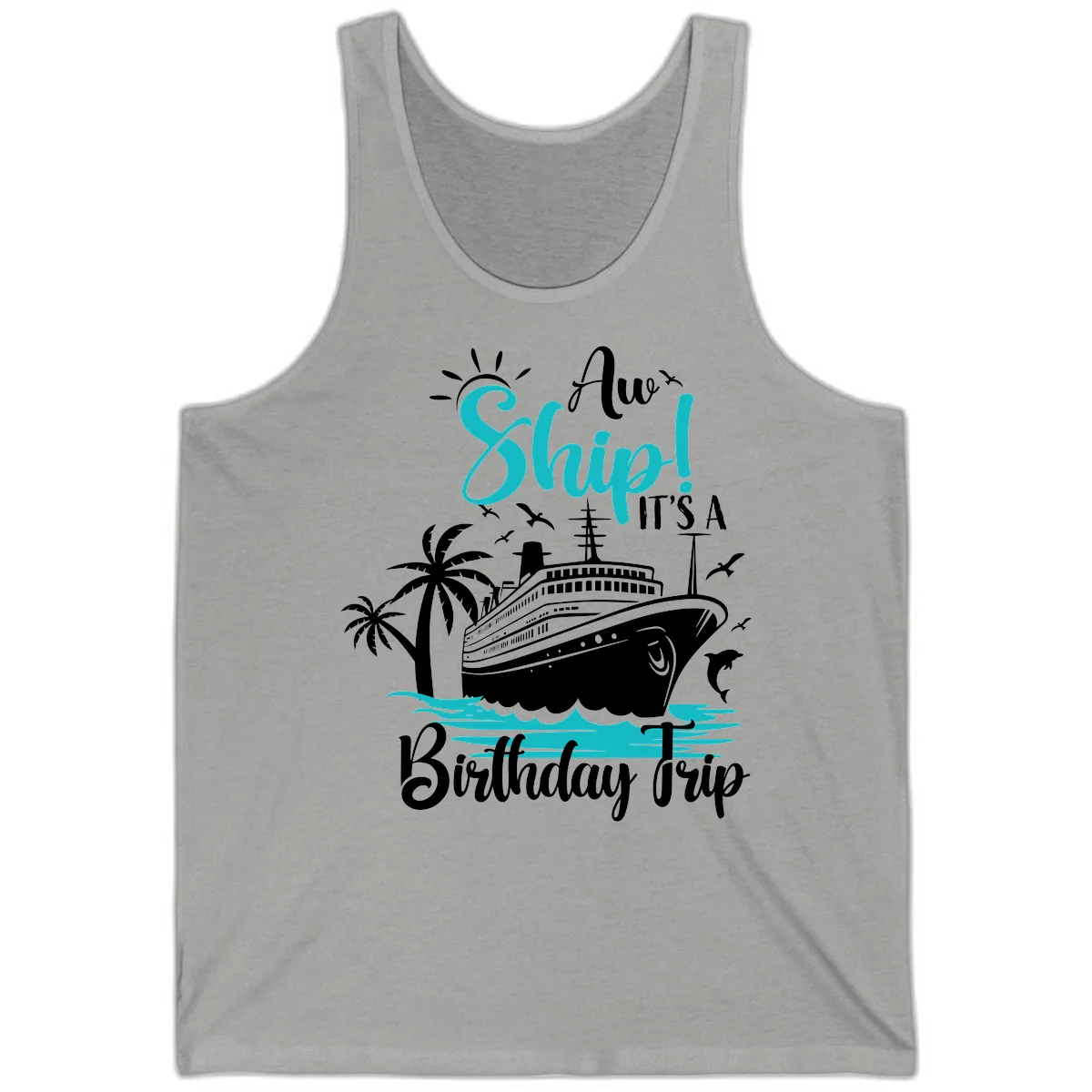Aw Ship It's A Birthday Trip Tank in Athletic Heather