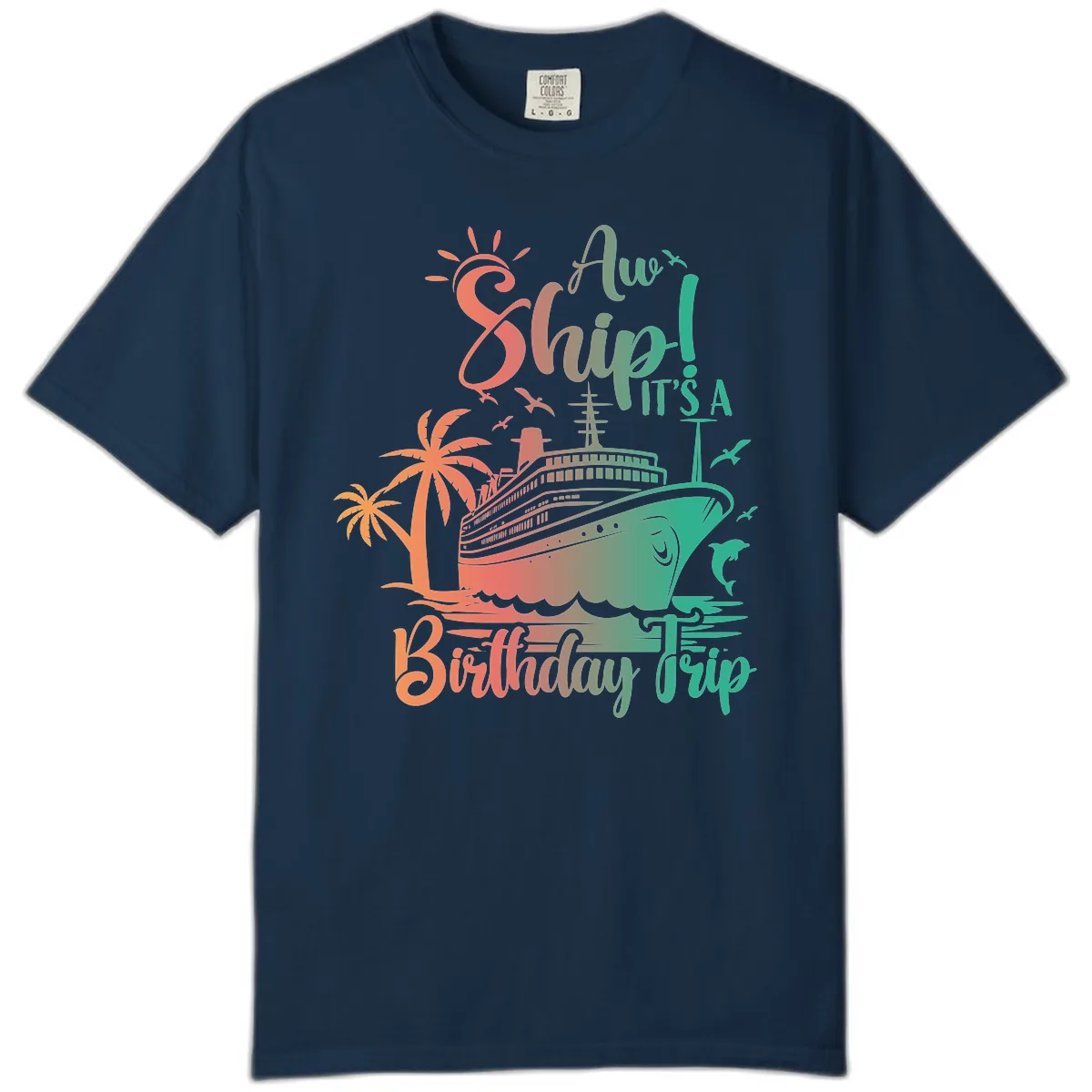 Ahoy It's A Cruise Ship Birthday Trip Comfort Color in True Navy