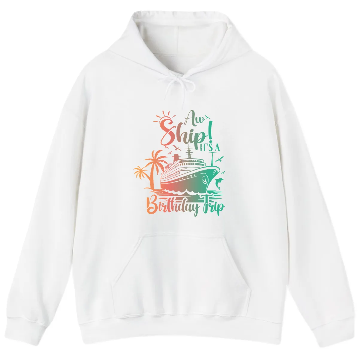 Ahoy It's A Cruise Ship Birthday Trip Hoodie in White