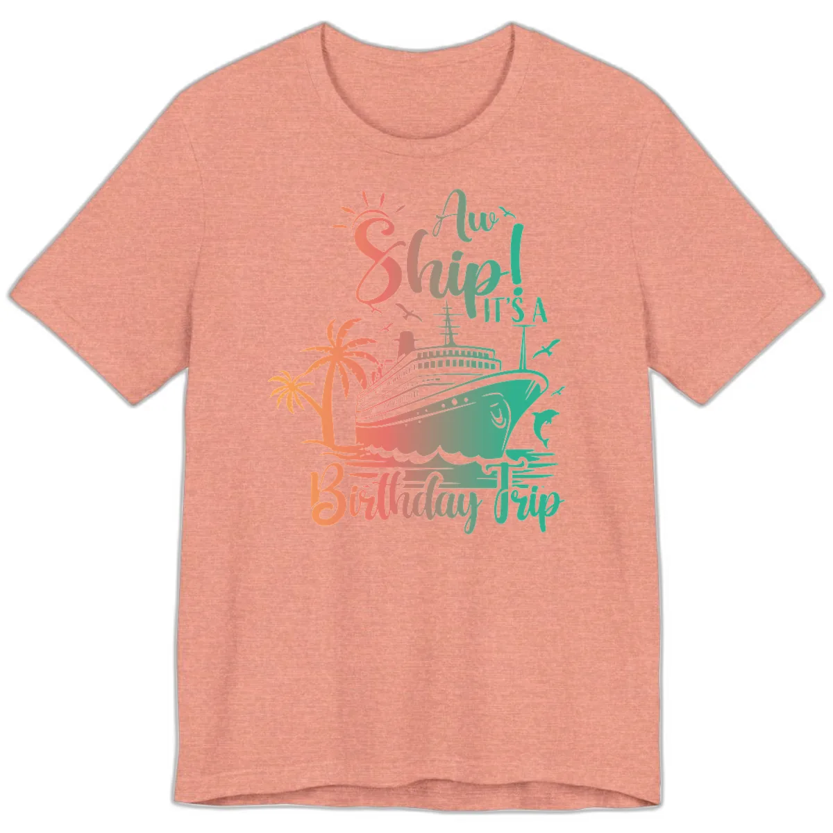 Ahoy It's A Cruise Ship Birthday Trip Premium T-Shirt in Heather Sunset