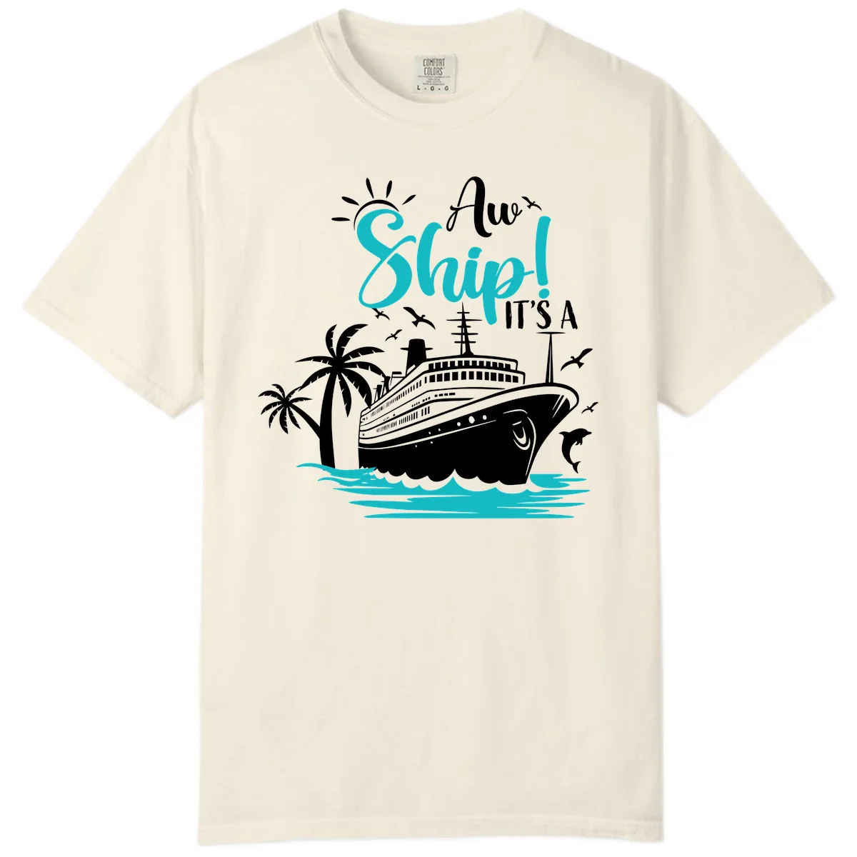 Aw Ship It's A Cruise Comfort Color in Ivory