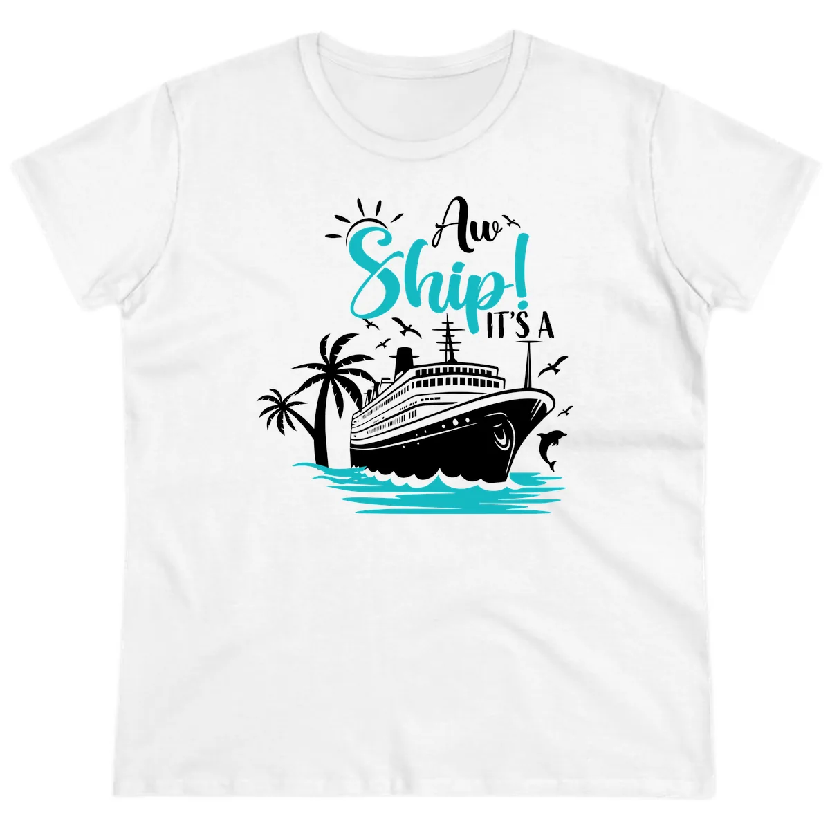 Aw Ship It's A Cruise Ladies Tee in White