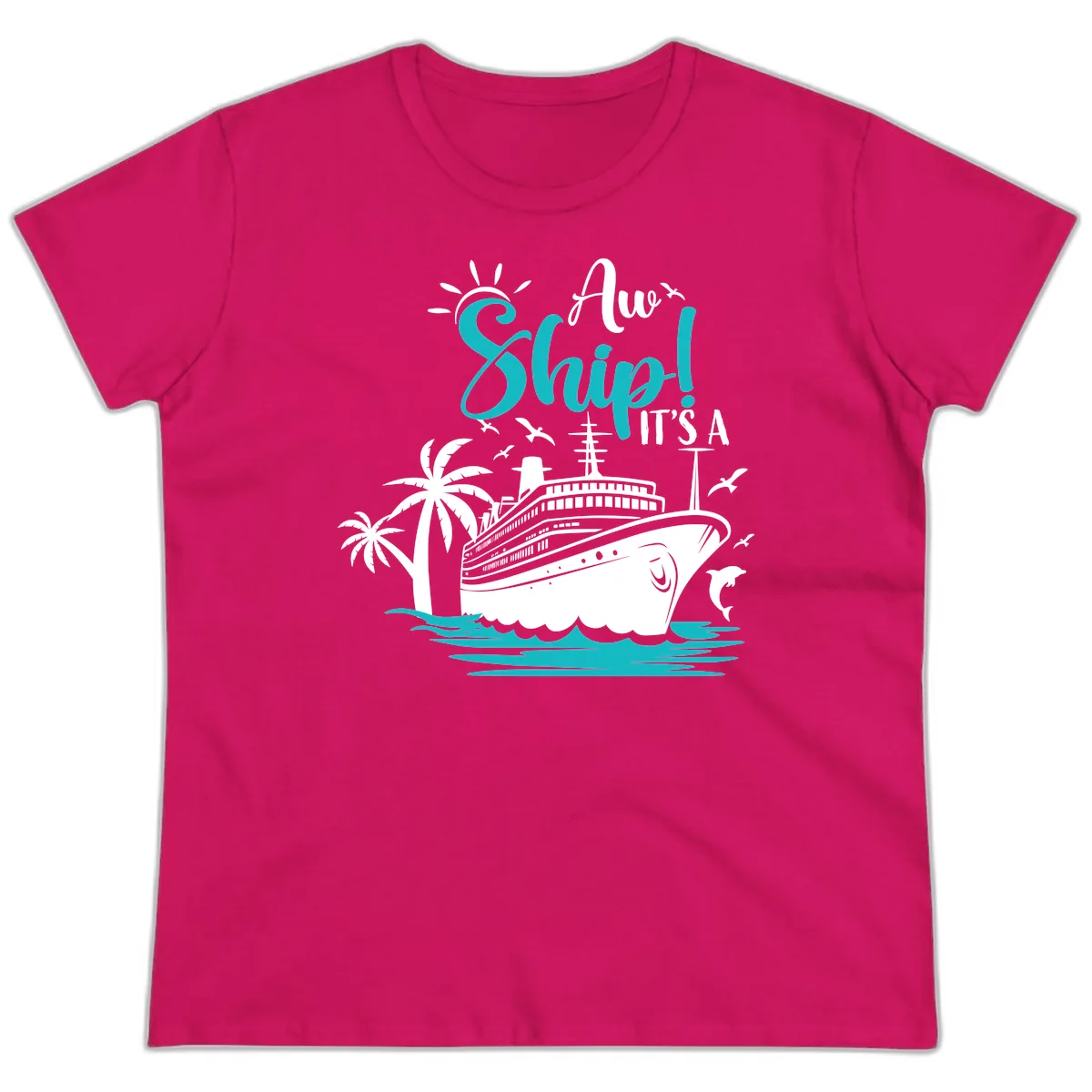 Aw Ship It's A Cruise Ladies Tee in Heliconia