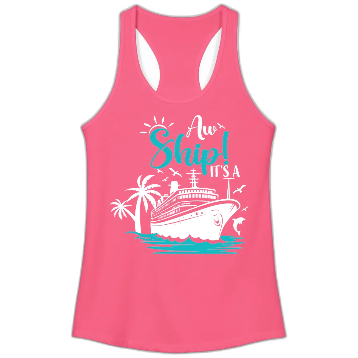 Aw Ship It's A Cruise Ladies Tank in Solid Hot Pink