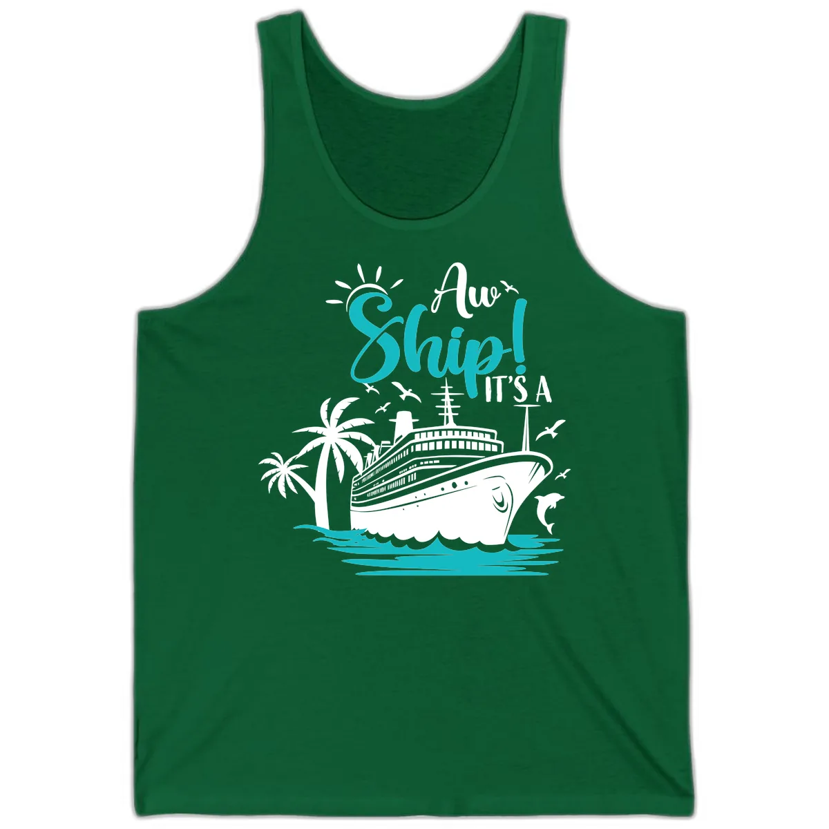 Aw Ship It's A Cruise Tank in Kelly