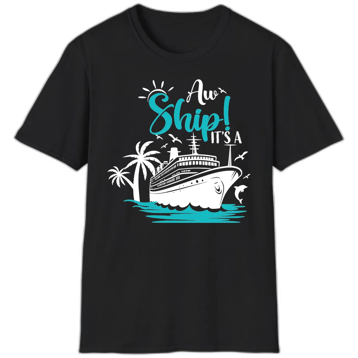 Aw Ship It's A Cruise T-Shirt in Black