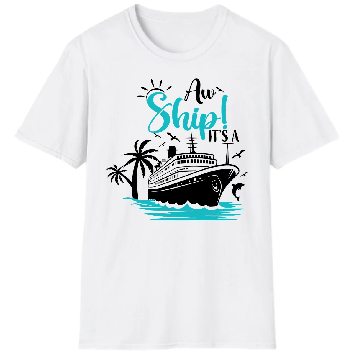 Aw Ship It's A Cruise T-Shirt in White