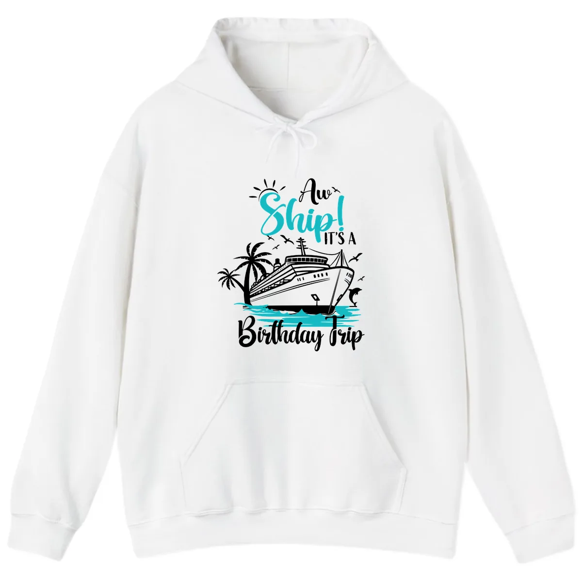 Ahoy Ship It's A Birthday Trip Hoodie in White
