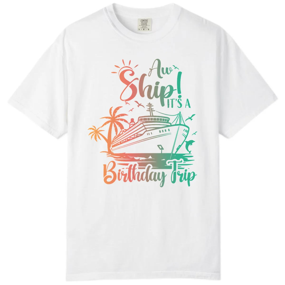 Ahoy It's A Birthday Trip Comfort Color in White
