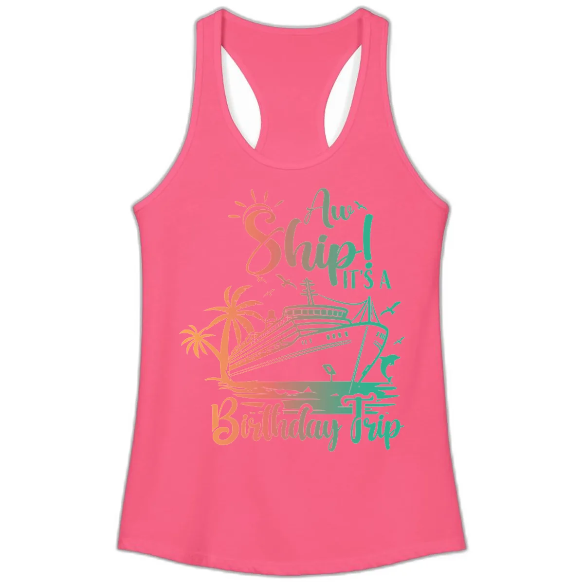 Ahoy It's A Birthday Trip Ladies Tank in Solid Hot Pink