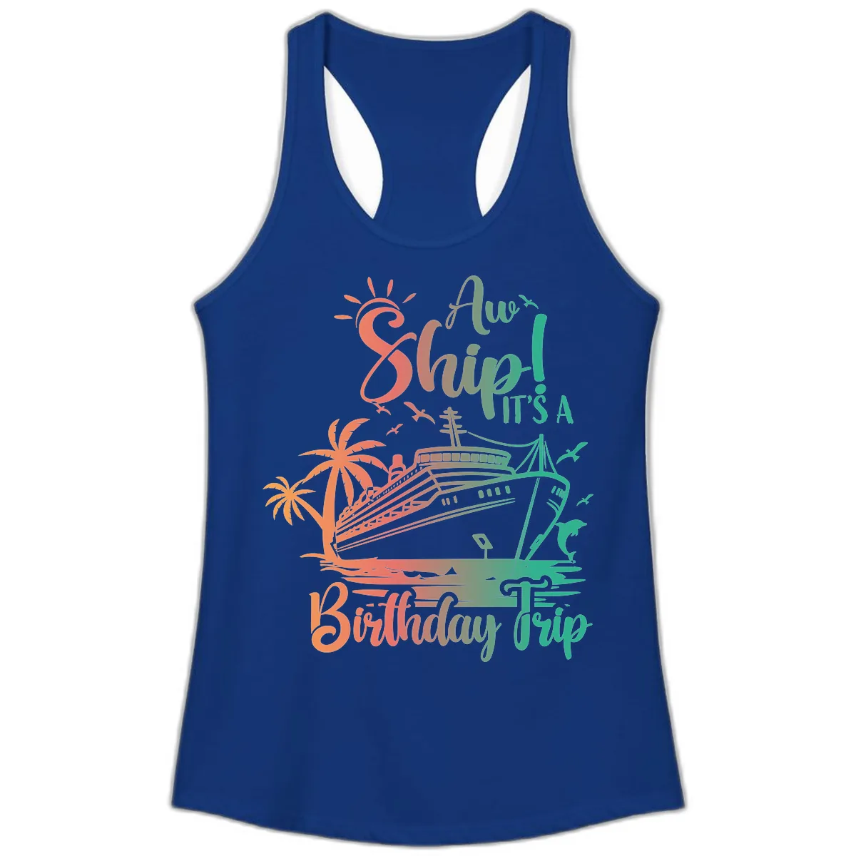 Ahoy It's A Birthday Trip Ladies Tank in Solid Royal