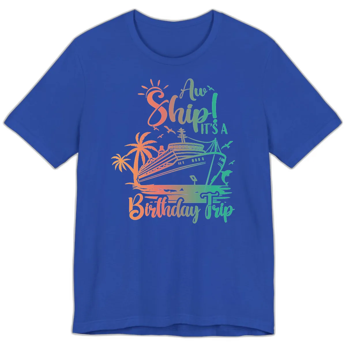 Ahoy It's A Birthday Trip Premium T-Shirt in True Royal