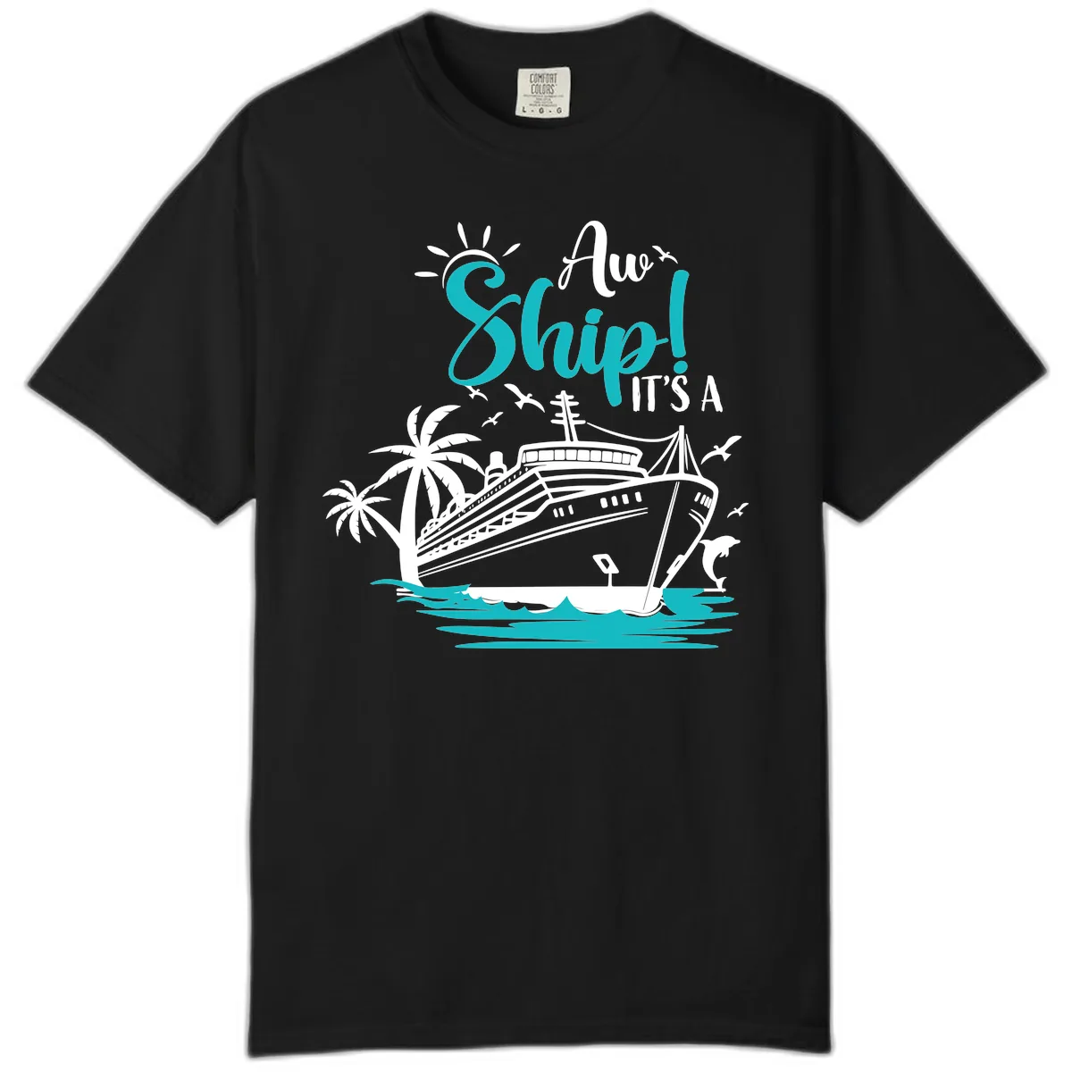 Aw Ship It's A Cruise Comfort Color in Black