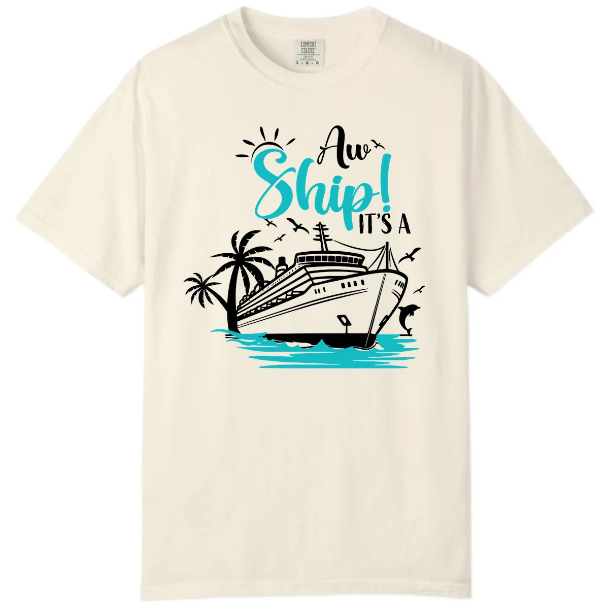 Aw Ship It's A Cruise Comfort Color in Ivory