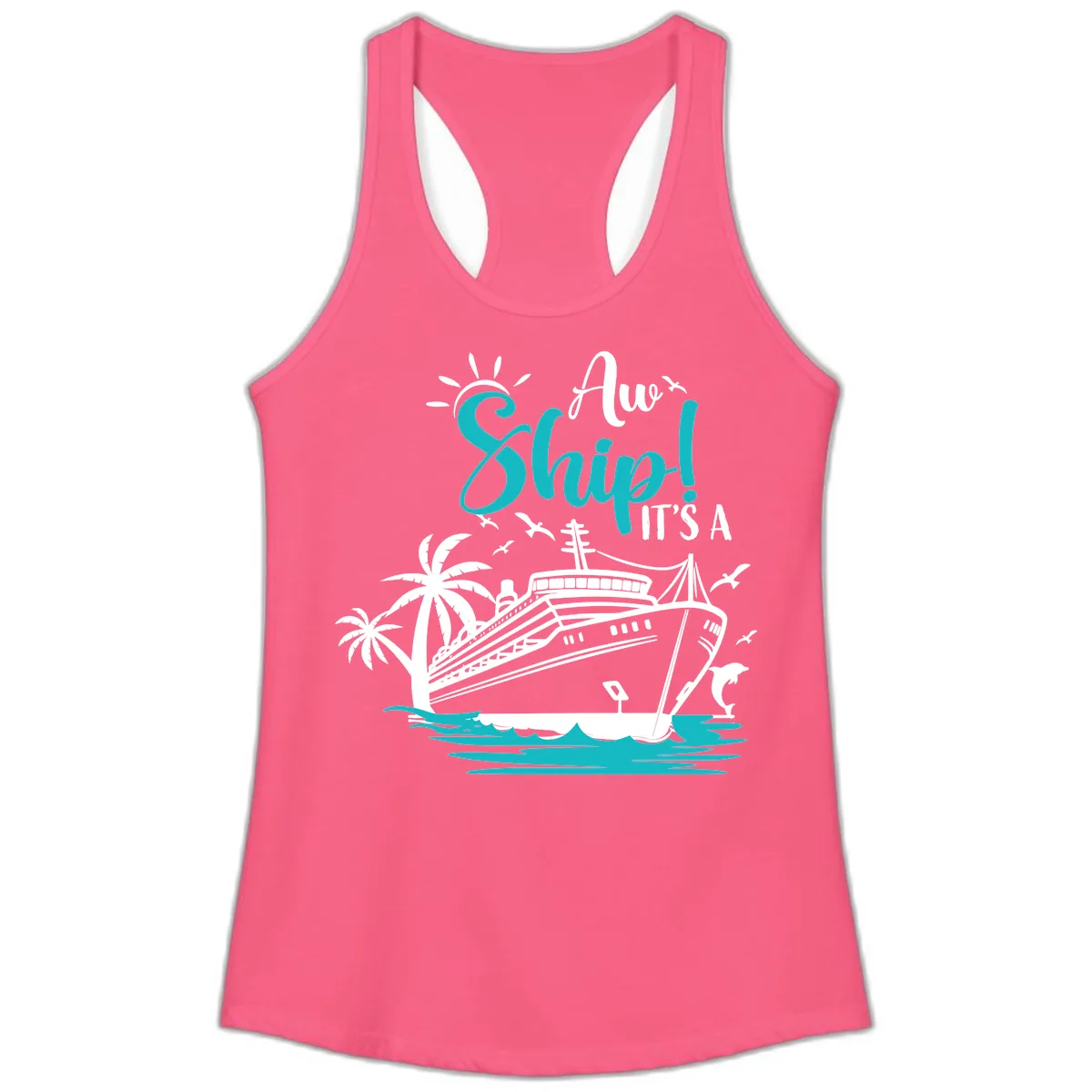 Aw Ship It's A Cruise Ladies Tank in Solid Hot Pink