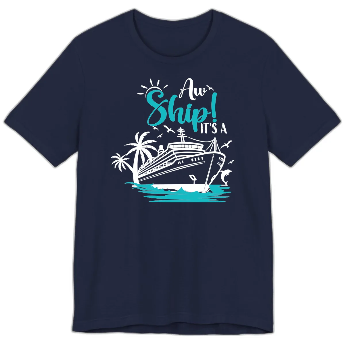 Aw Ship It's A Cruise Premium T-Shirt in Navy