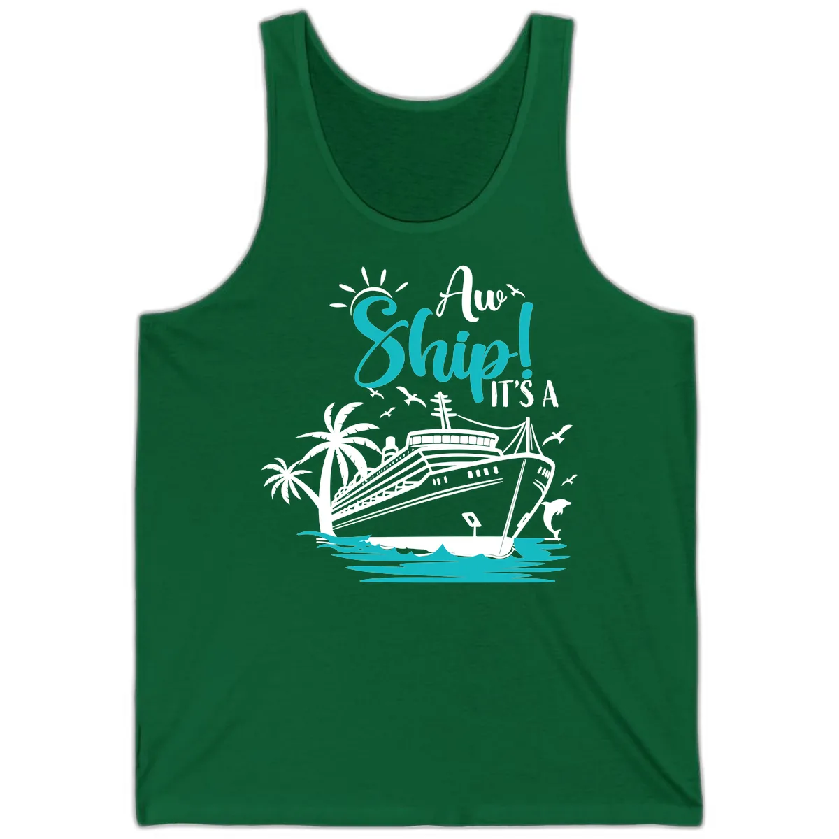 Aw Ship It's A Cruise Tank in Kelly