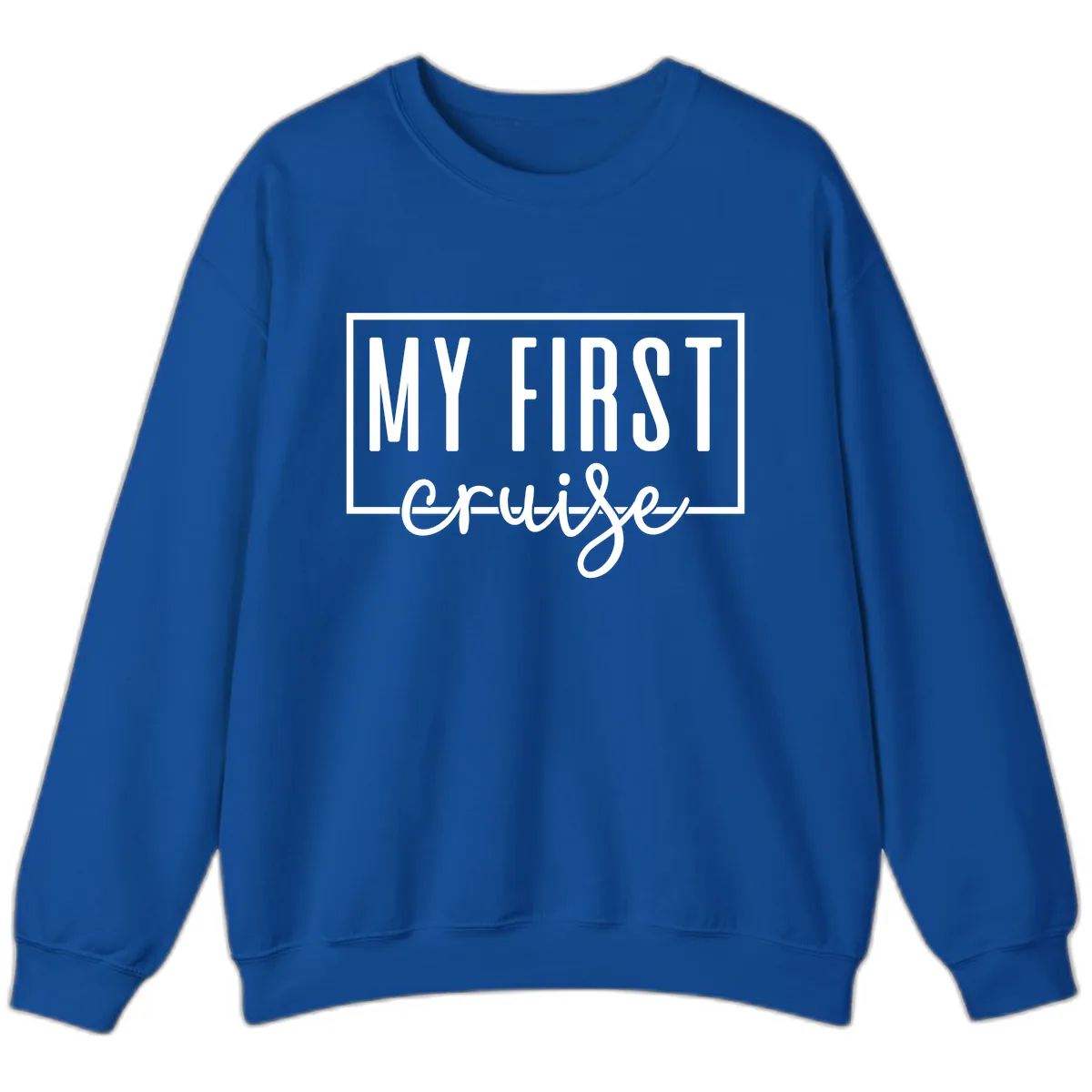 My First Cruise Sweatshirt in Royal
