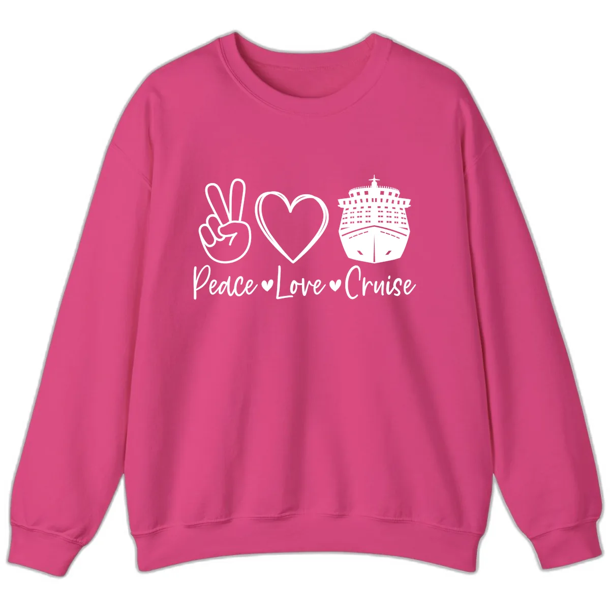 Peace Love Cruise Sweatshirt in Heliconia