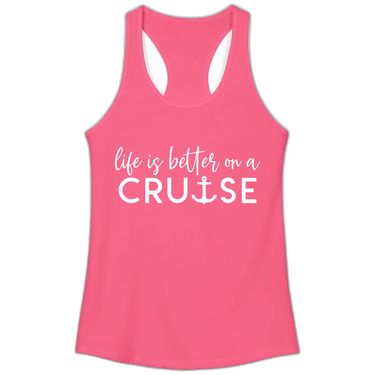 Life Is Better On A Cruise Ladies Tank in Solid Hot Pink