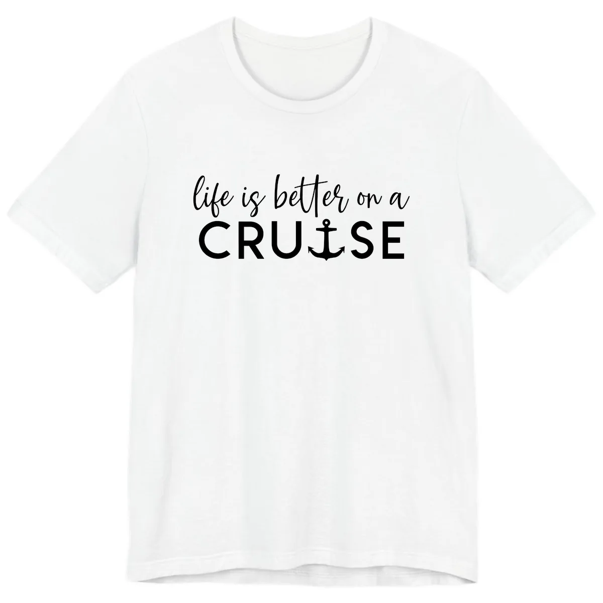 Life Is Better On A Cruise Premium T-Shirt in White